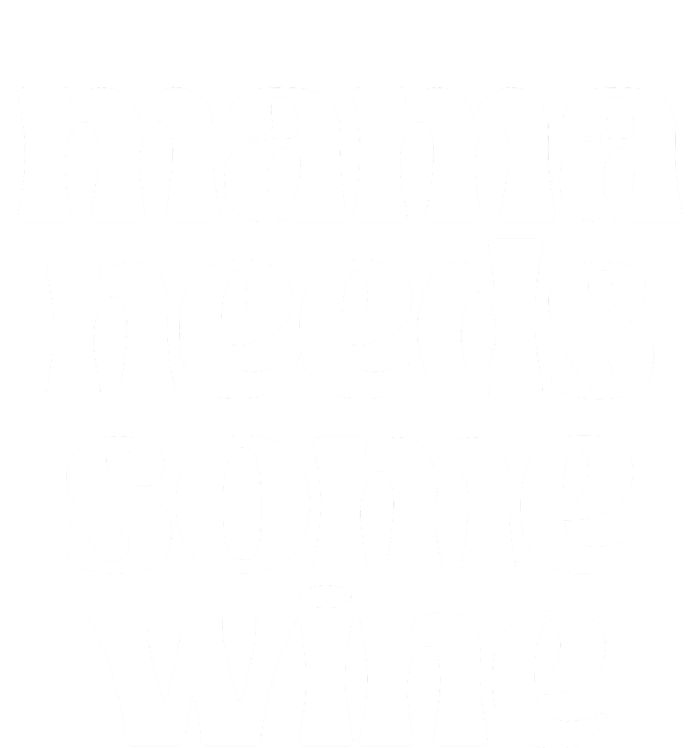 Mama Needs Some Wine Women Toddler Long Sleeve Shirt