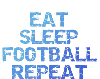 Funny Football Player Gift Eat Sleep Football Repeat Gift Womens California Wash Sweatshirt