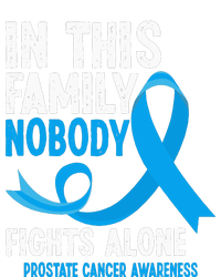 In This Family Nobody Fights Alone Prostate Cancer Awareness Women's T-Shirt