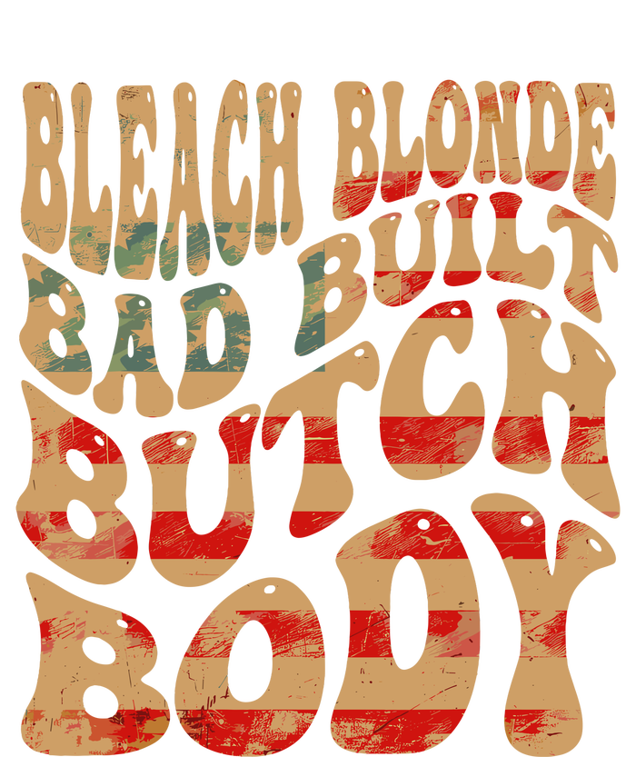 Bleach Blonde Bad Built Butch Body Hoodie