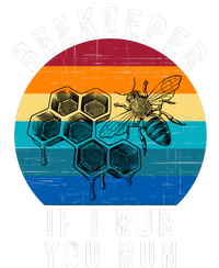 Beekeeper If I Run You Run Honeybees Apiculture Bee Keeper Beekeeping Bee Lovers T-Shirt