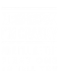 IM Cranky Funny 40th Birthday Gag Gift Idea Puns Gift Sweatshirt