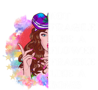 Funny Not Fragile Like A Flower Fragile Like A Bomb Gift Sweatshirt Cinch Pack Bag