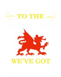 Come Over To The Welsh Side Wales Dragon Gift Tall Sweatshirt