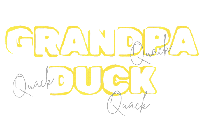 Grandpa Duck FatherS Day Birthday Gag Gift Nickname Premium Hoodie