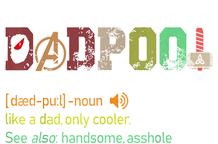 Dadpool Like A Dad But Only Cooler Fathers Day T-Shirt