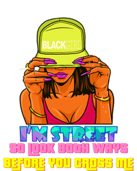 IM Street So Look Both Ways Before You Cross Me Black Sista PosiCharge Competitor Tank