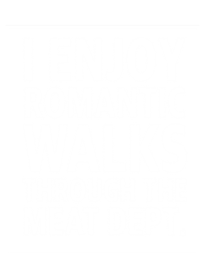 I Enjoy Rotic Walks Through The Meat Dept Gift Premium T-Shirt