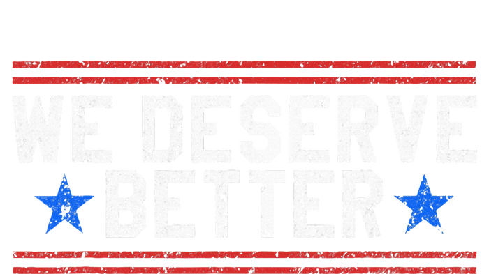 We Deserve Better USA Trump Protest Tank Top