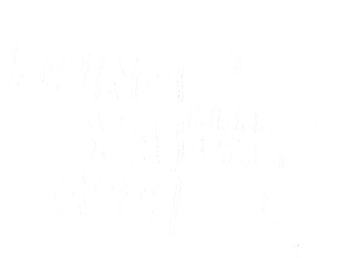 Bring Ya Ass Minnesota Ladies Long Sleeve Shirt