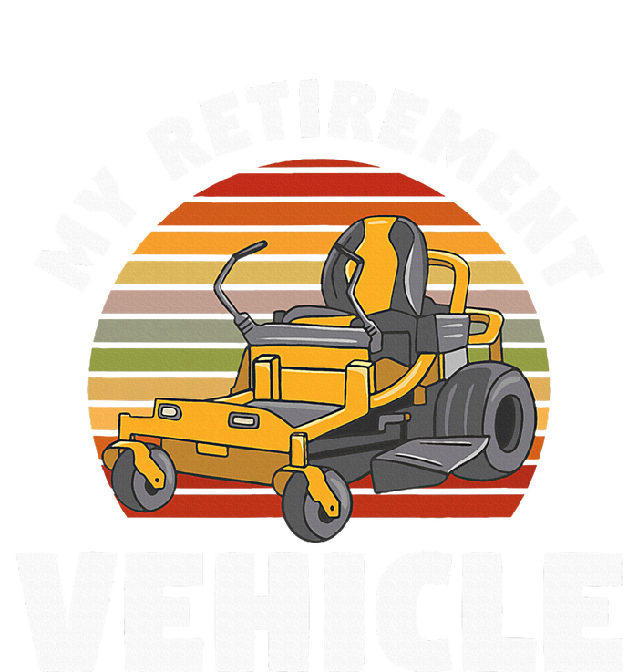 My Retirement Vehicle Retired Lawn Mower Grass Mow Mowing T-Shirt