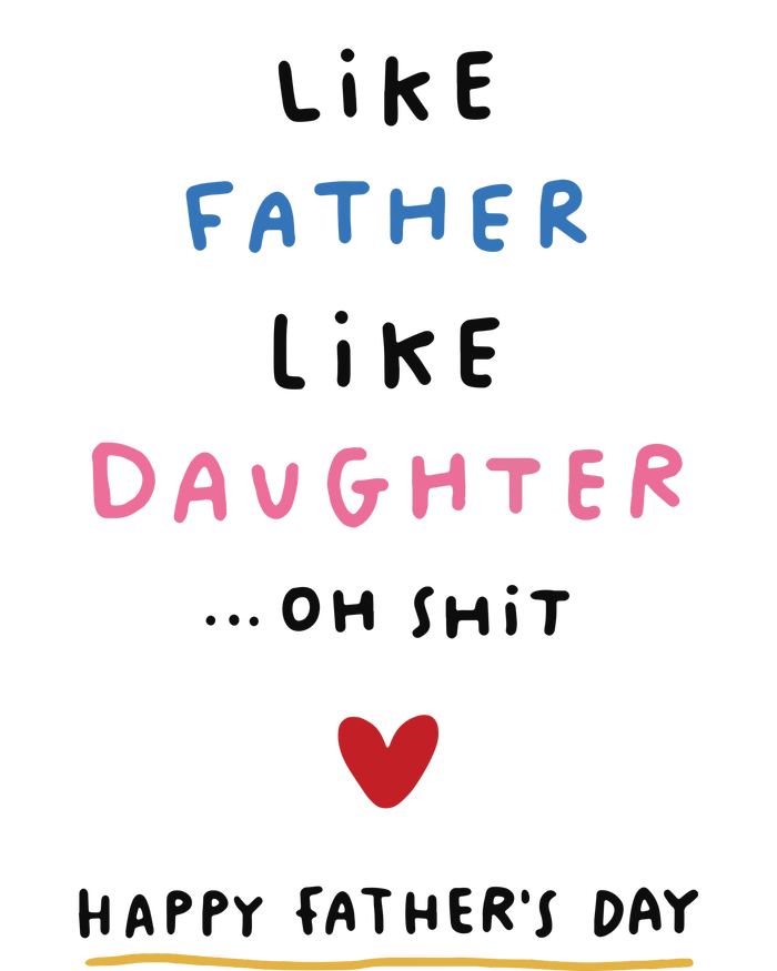 Funny FatherS Day Like Father Like Daughter Oh T-Shirt