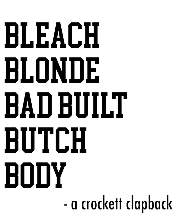 Bleach Blonde Bad Built Butch Body Tall Long Sleeve T-Shirt