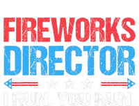 Fireworks Director I Run You Run Funny 4th Of July T-Shirt