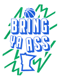 Bring Ya Ass To Minnesota T-Shirt