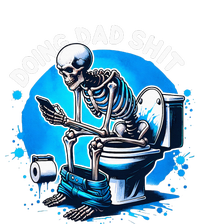 Doing Dad Shit Dad Joke Skeleton Dad Funny Dad Fathers Day T-Shirt