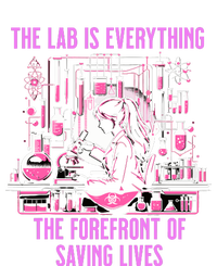 The Lab Is Everything The Forefront Of Saving Lives Lab Week T-Shirt