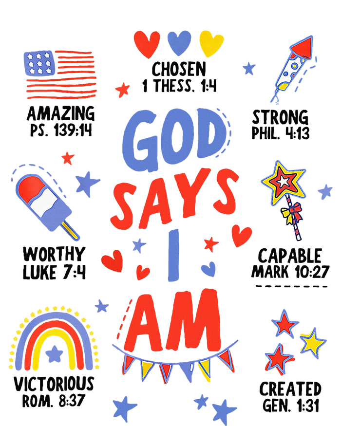 God Says I Am July 4th Christian Bible Verse T-Shirt