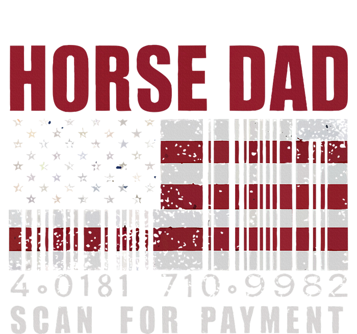 Horse Dad Scan For Payment Horse Lover Daddy FatherS Day Tie-Dye T-Shirt