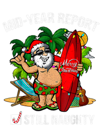 Mid Year Report Still Naughty Christmas In July Premium T-Shirt