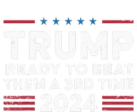 Trump Ready To Beat Them A 3rd Time 2024 Women's Racerback Tank