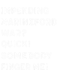 Liz Huyandere Impending Marineford War Quick Somebody Finger Me T-Shirt