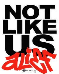 Not Like Us Alief T-Shirt