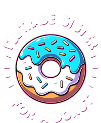 ILl Trade My Sister Donut Doughnut Funny Gift T-Shirt