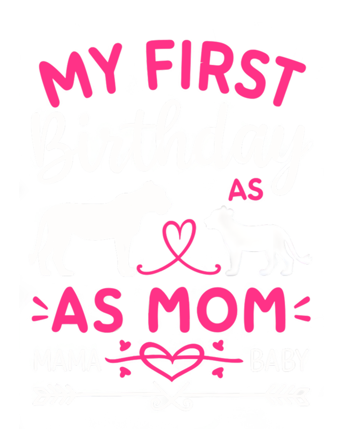 Lioness And Cub Love My First Birthday As Mom Funny Gift Toddler Hoodie