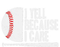 Baseball Fan Humor I Yell Because I Care Baseball Dads Hoodie