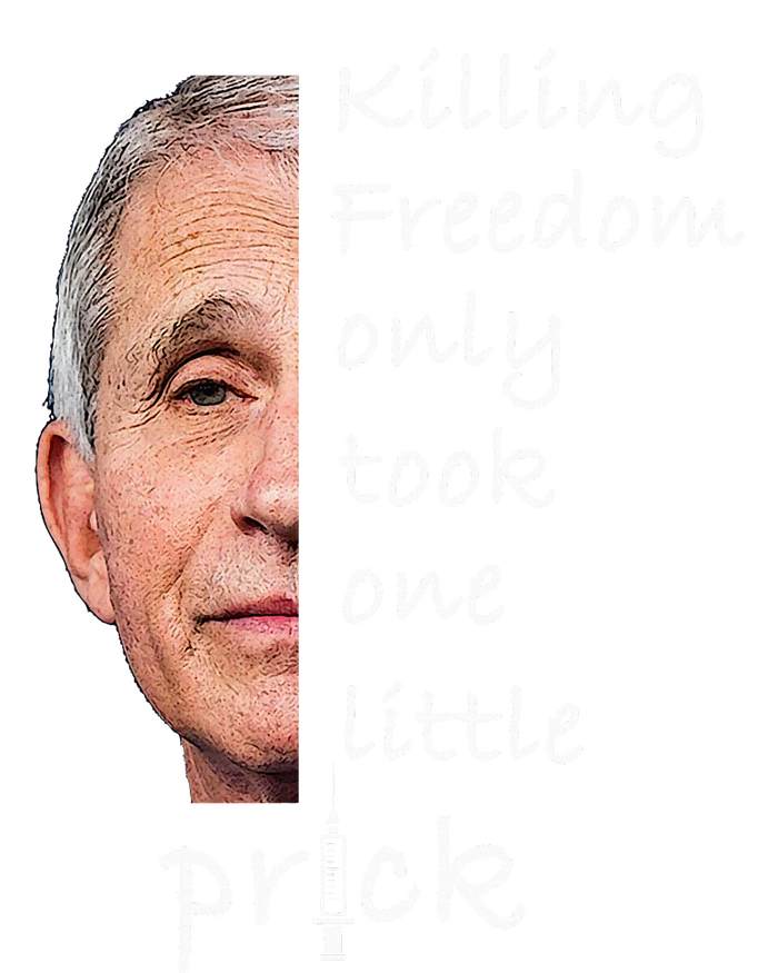 Killing Freedom Only Took One Little Prick Fauci Ouchie Bumper Sticker