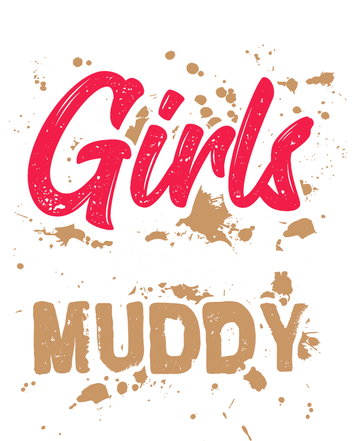 Girl Gone Muddy Mud Runs For Wo Mud Running Team Garment-Dyed Heavyweight T-Shirt