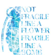 Not Fragile Like A Flower Fragile Like A Bomb Equality Pride Cool Gift Women's Racerback Tank