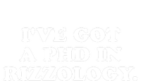 Ive Got A Phd In Rizzology Women's T-Shirt