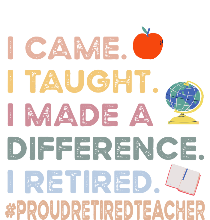 I Came I Taught I Made A Difference I Retired Funny Teacher Kids Long Sleeve Shirt