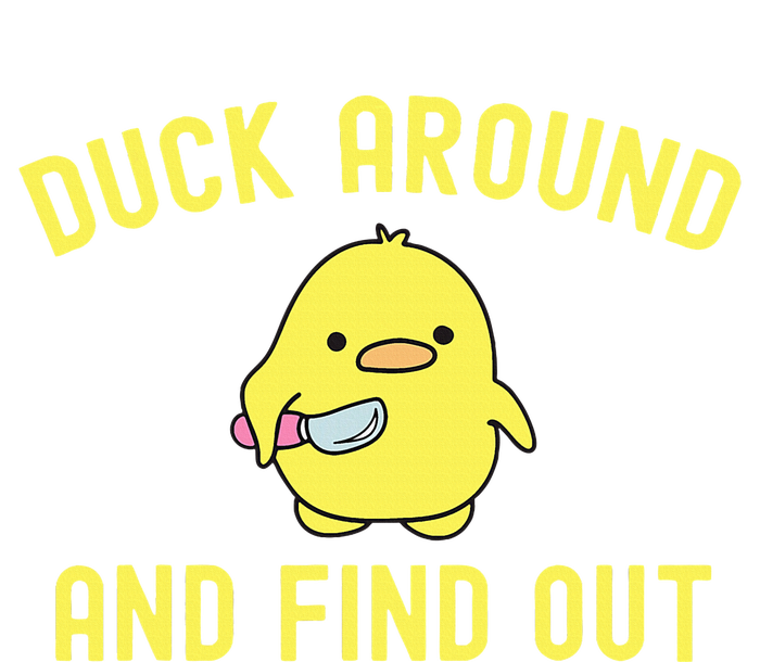 Duck Around And Find Out Funny Knife Duck T-Shirt