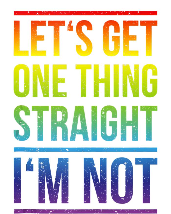 Lets Get One Thing Straight IM Not Lgbtq Rainbow Flag Tank Top T-Shirt