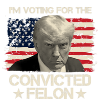 Im Voting For The Convicted Felon Trump Tall T-Shirt