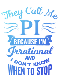 They Call Me Pi Symbol Pi Day Cute Funny Gift T-Shirt