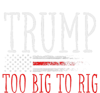 Retro Too Big To Rig Trump 2024 Quote T-Shirt