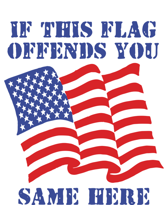 If This Flag Offends You Same Here Women's V-Neck T-Shirt