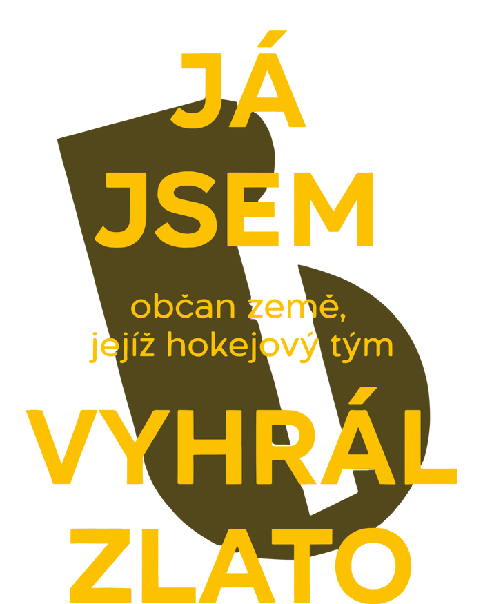 Ja Jsem Obcan Zeme Jejiz Hokejovy Tym Vyhral Zlato Women's T-Shirt