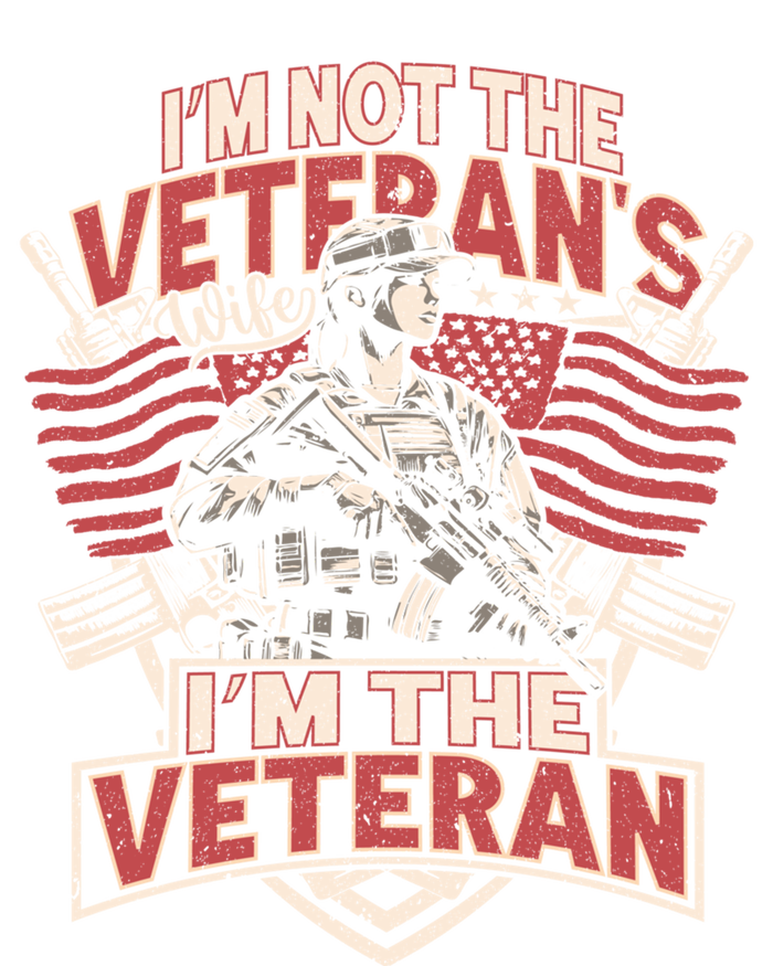 IM The Veteran Not The Veterans Wife Memorial Day 2024 Gift T-Shirt