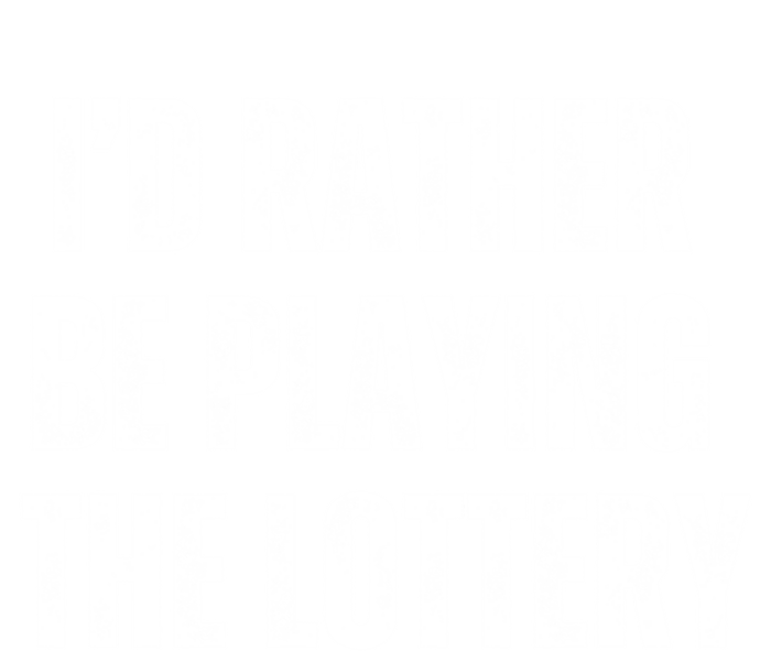 Rather Be Playing Lottery Funny Lotto Gift Gag Joke Ticket Gift T-Shirt