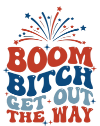 Boom Bitch Get Out The Way Funny 4th Of July Sweatshirt