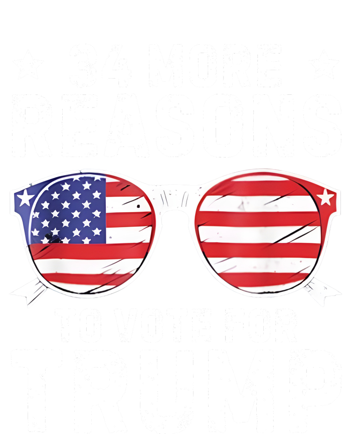 34 More Reasons To Vote For Trump Retro Trump 2024 Convicted Felon T-Shirt