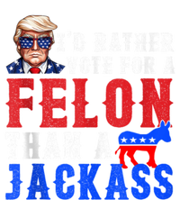 Trump ID Rather Vote For Felon Than A Jackass Grommeted Golf Towel