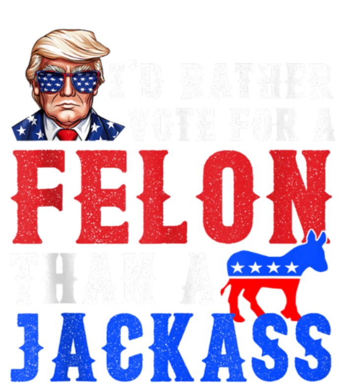 Trump ID Rather Vote For Felon Than A Jackass Grommeted Golf Towel