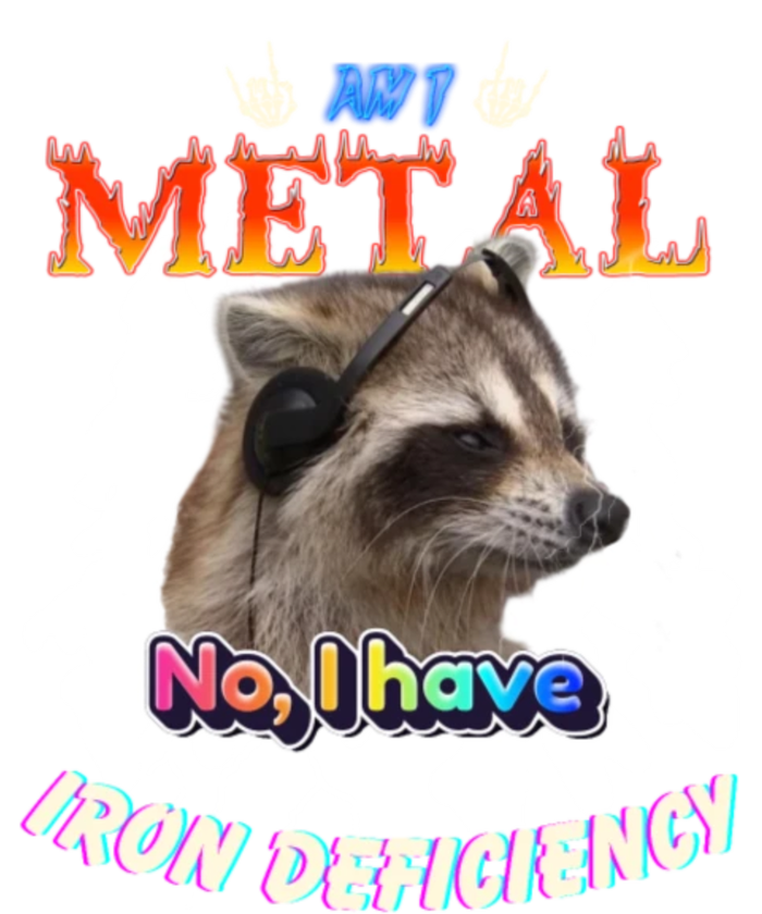 Am I Metal No I Have Iron Deficiency Meme PosiCharge Competitor Tank