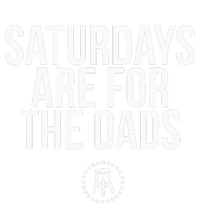 Fathers Day New Dad Gift Saturdays Are For The Dads T-Shirt